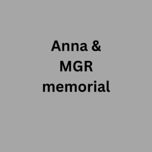 Anna & MGR memorial