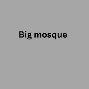 Big mosque
