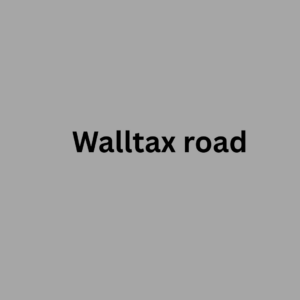 Walltax road